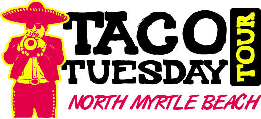 North Myrtle Beach Taco Tuesday Tour