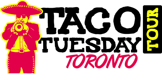 Toronto Taco Tuesday Tour