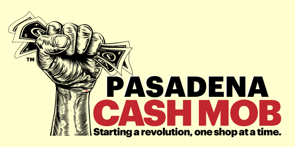 Pasadena Cash Mob
