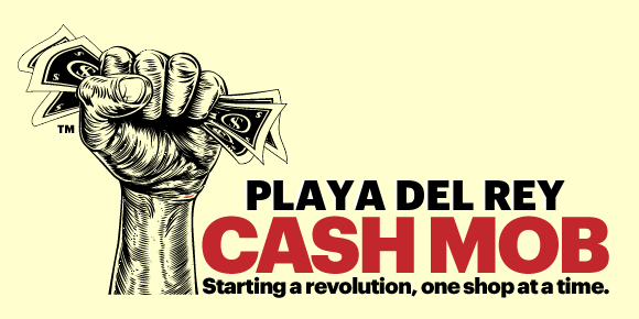 Playa Del Rey Cash Mob