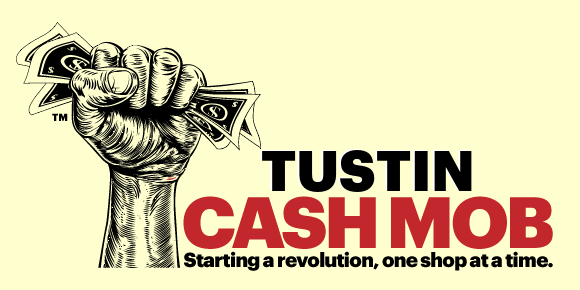 Tustin Cash Mob