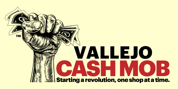 Vallejo Cash Mob