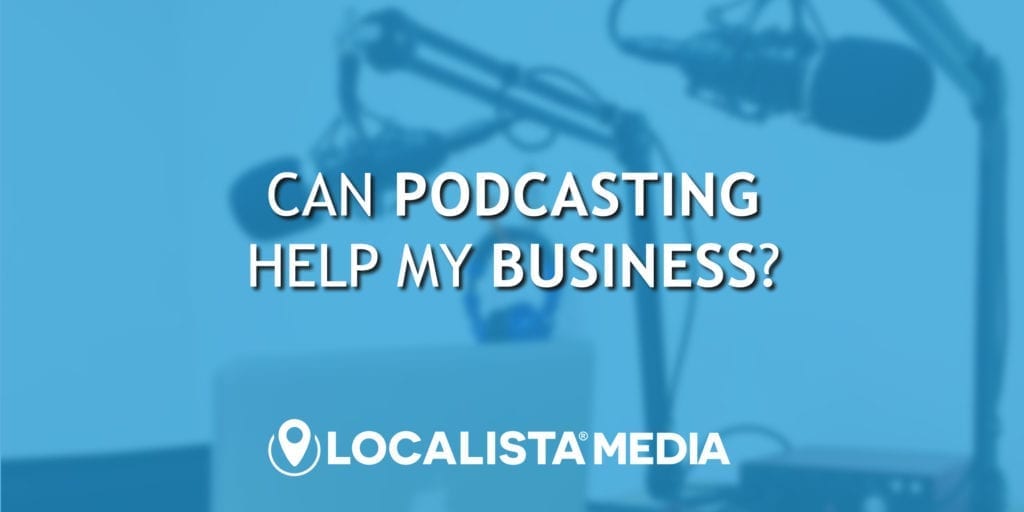 can podcasting help my business